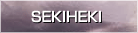 SEKIHEKI